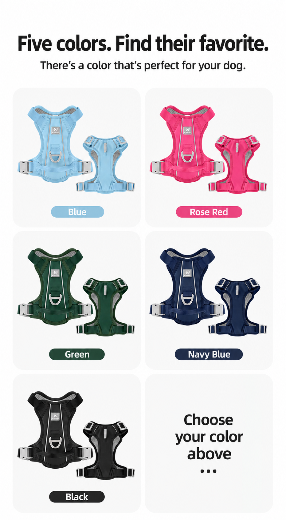 Five harness colors: Light Blue, Rose Red, Green, Navy Blue and Black